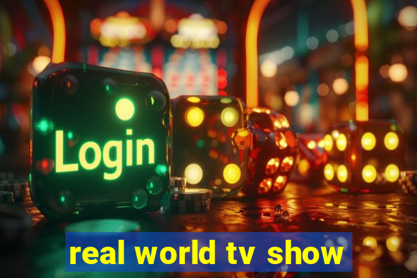 real world tv show