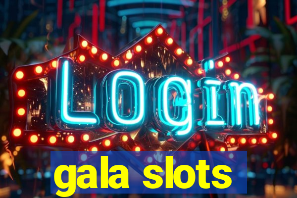 gala slots