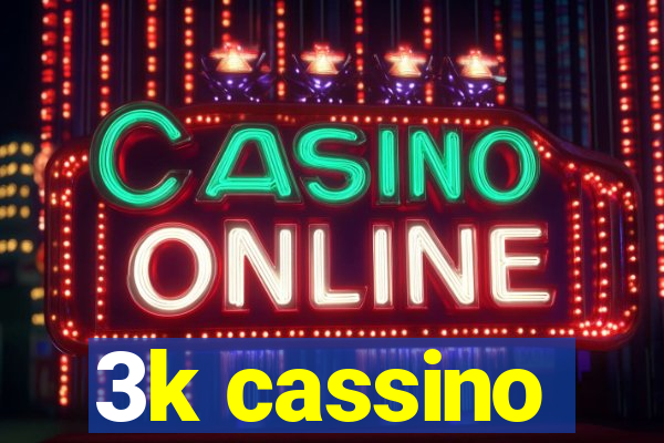 3k cassino