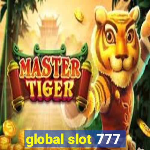 global slot 777