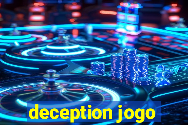 deception jogo