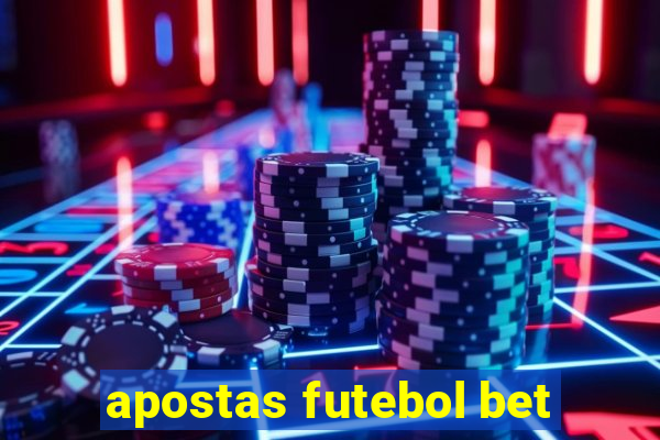 apostas futebol bet