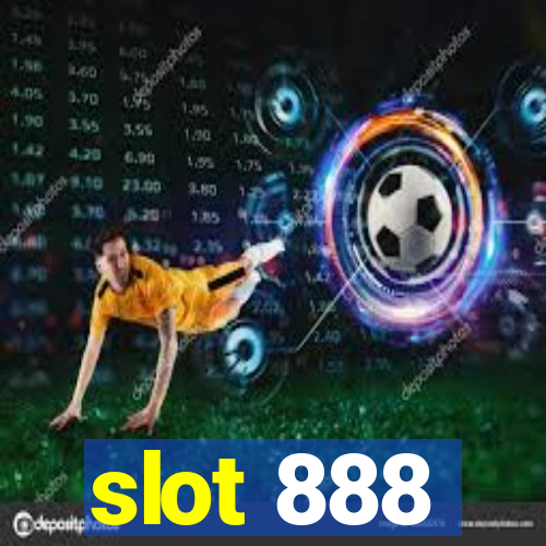 slot 888