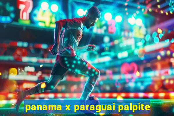 panama x paraguai palpite