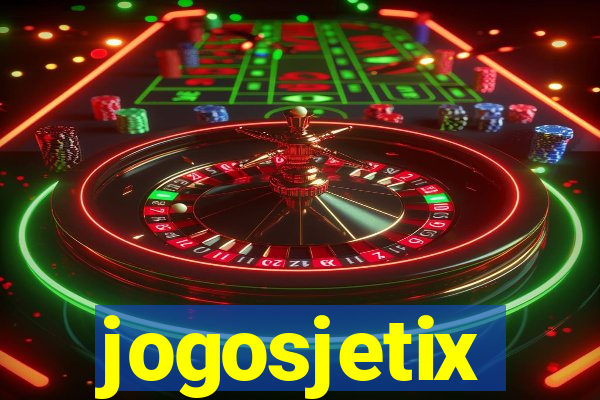 jogosjetix