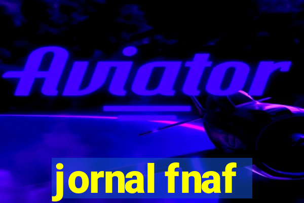 jornal fnaf