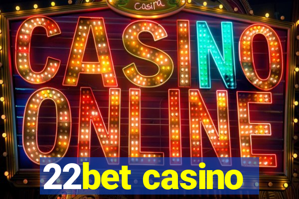 22bet casino