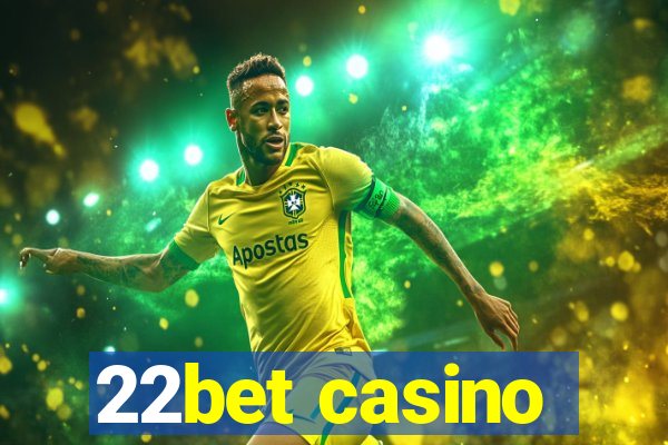 22bet casino