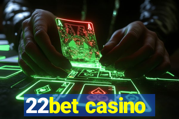 22bet casino