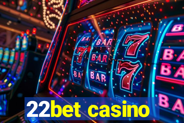 22bet casino