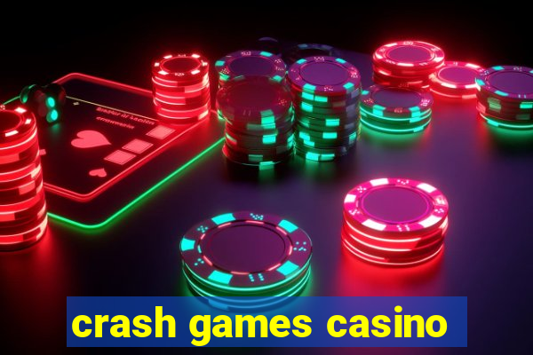 crash games casino