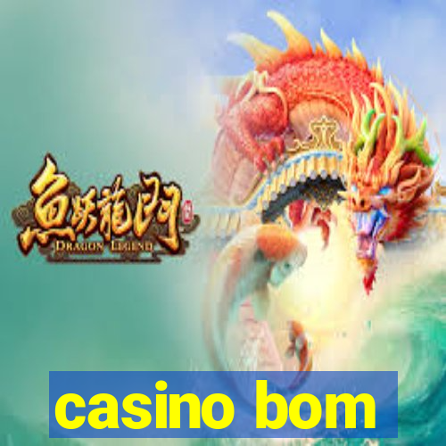 casino bom