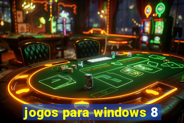 jogos para windows 8