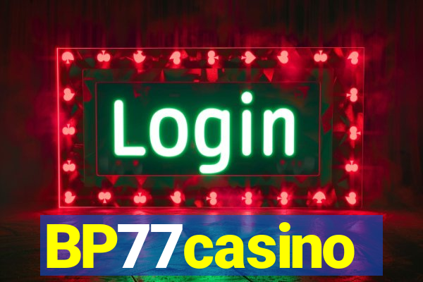 BP77casino