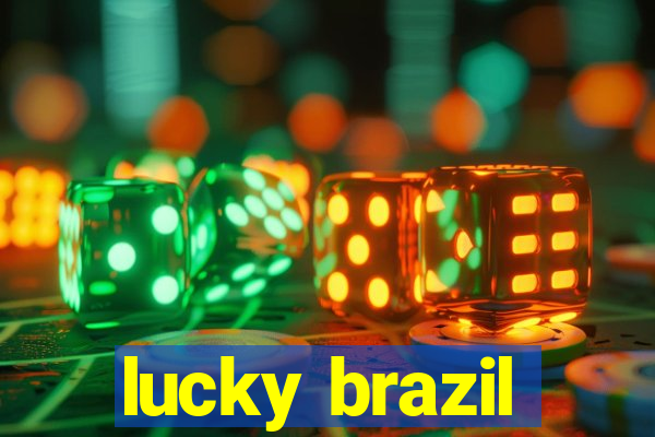 lucky brazil