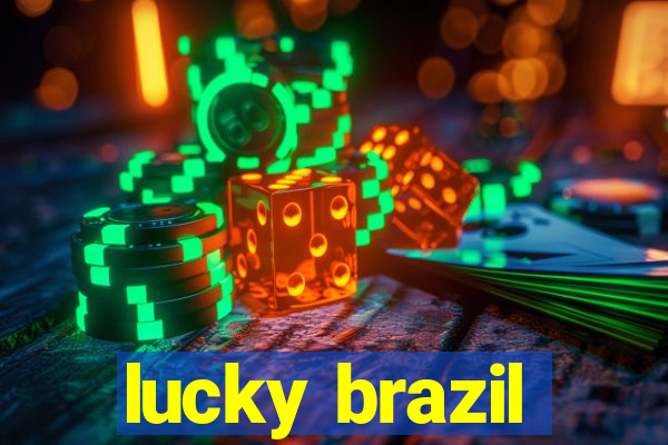 lucky brazil