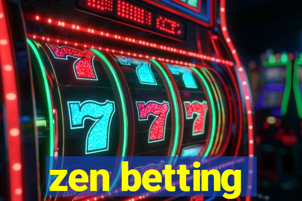 zen betting