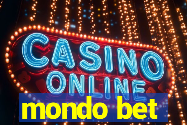 mondo bet