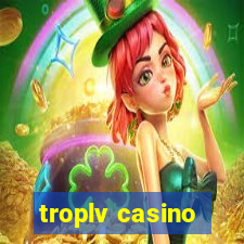 troplv casino