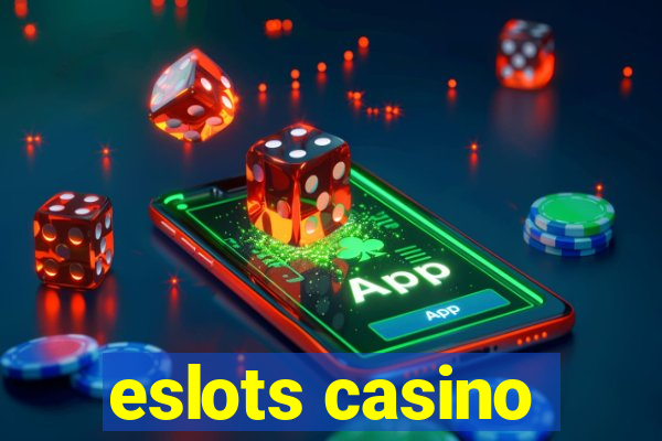 eslots casino