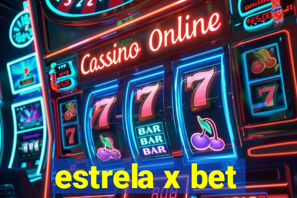 estrela x bet