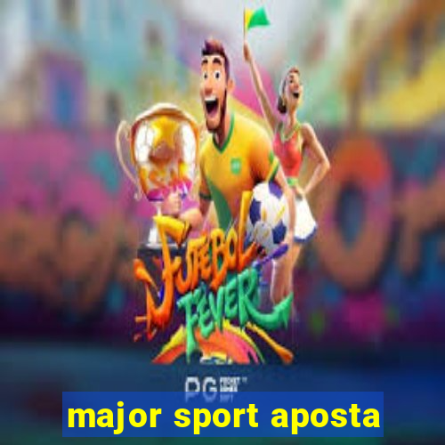 major sport aposta