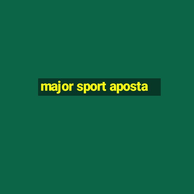 major sport aposta