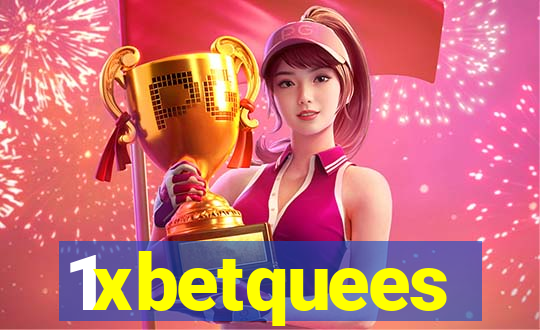 1xbetquees