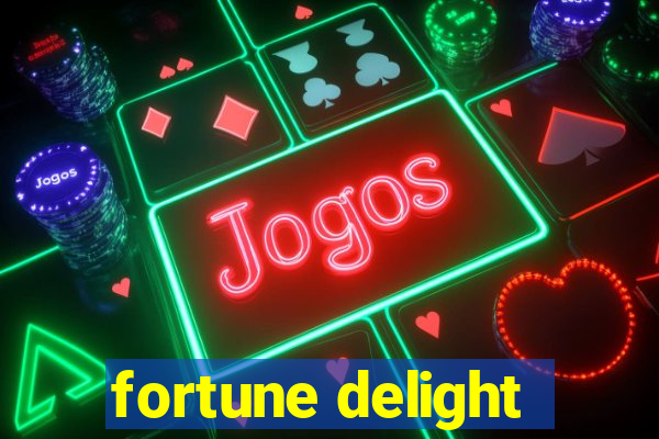 fortune delight