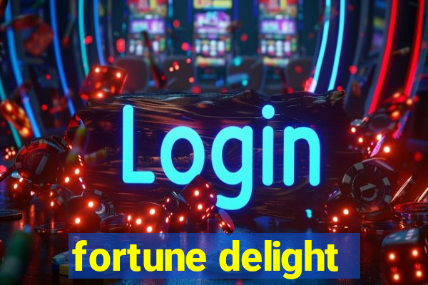 fortune delight