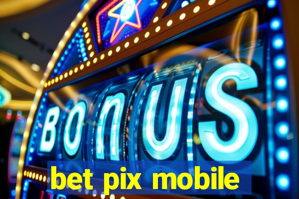 bet pix mobile