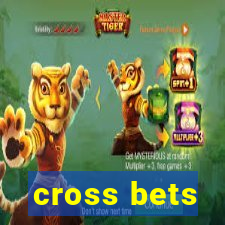 cross bets