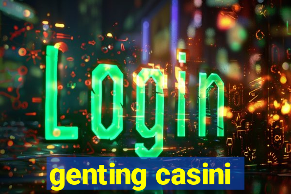 genting casini