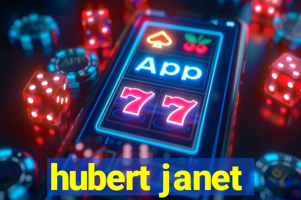 hubert janet