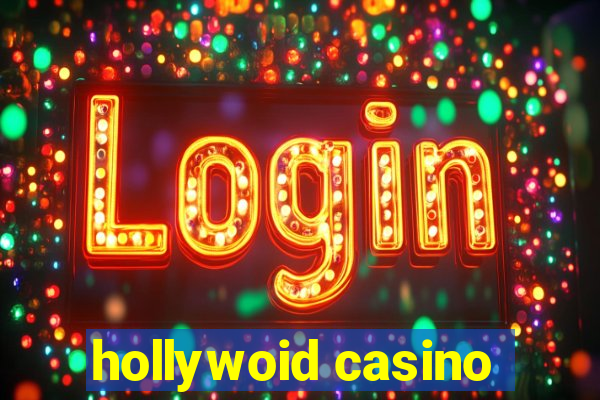 hollywoid casino