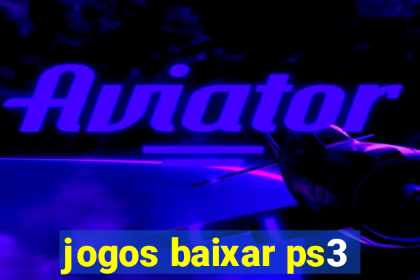 jogos baixar ps3