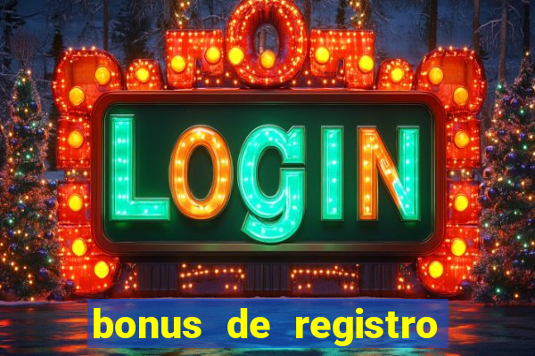 bonus de registro sem dep贸sito