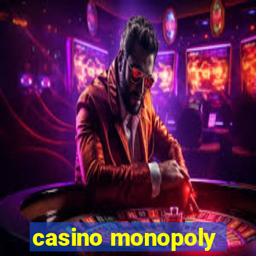 casino monopoly