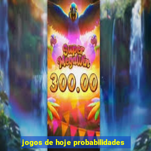 jogos de hoje probabilidades