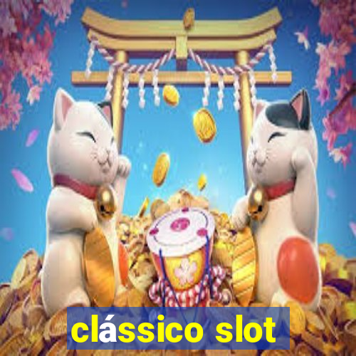 clássico slot