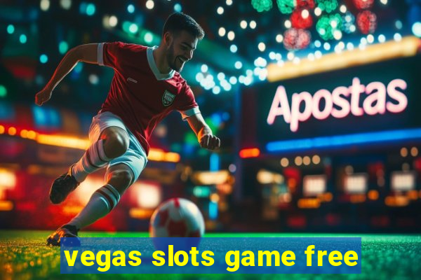 vegas slots game free