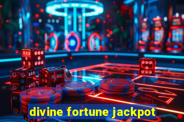 divine fortune jackpot