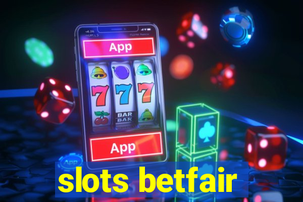 slots betfair