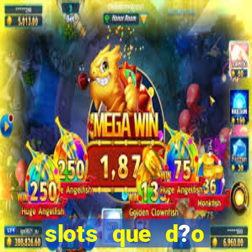 slots que d?o bonus no cadastro