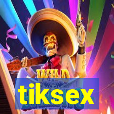 tiksex