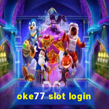 oke77 slot login