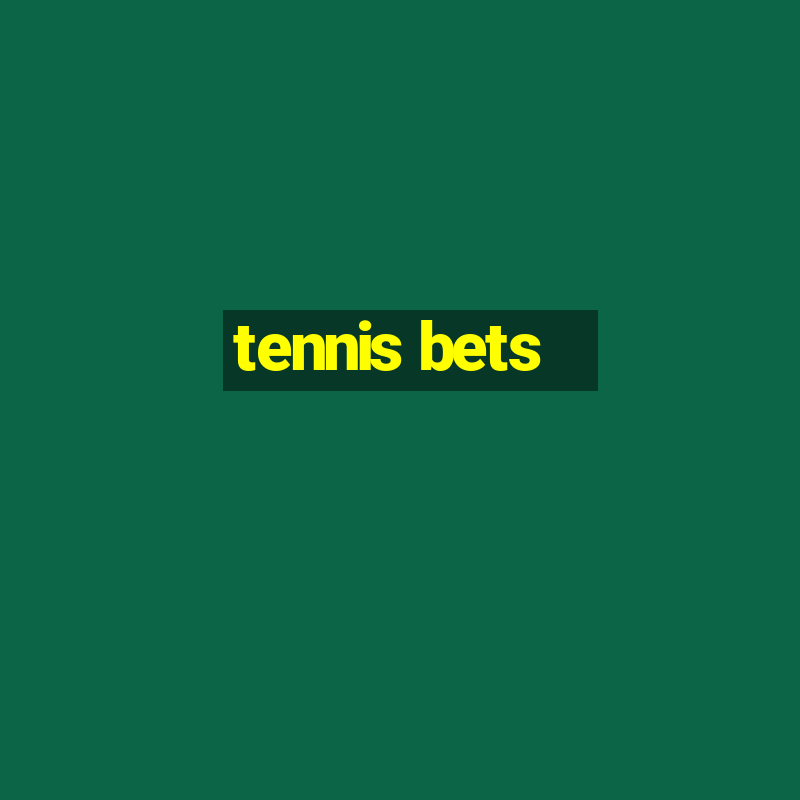 tennis bets