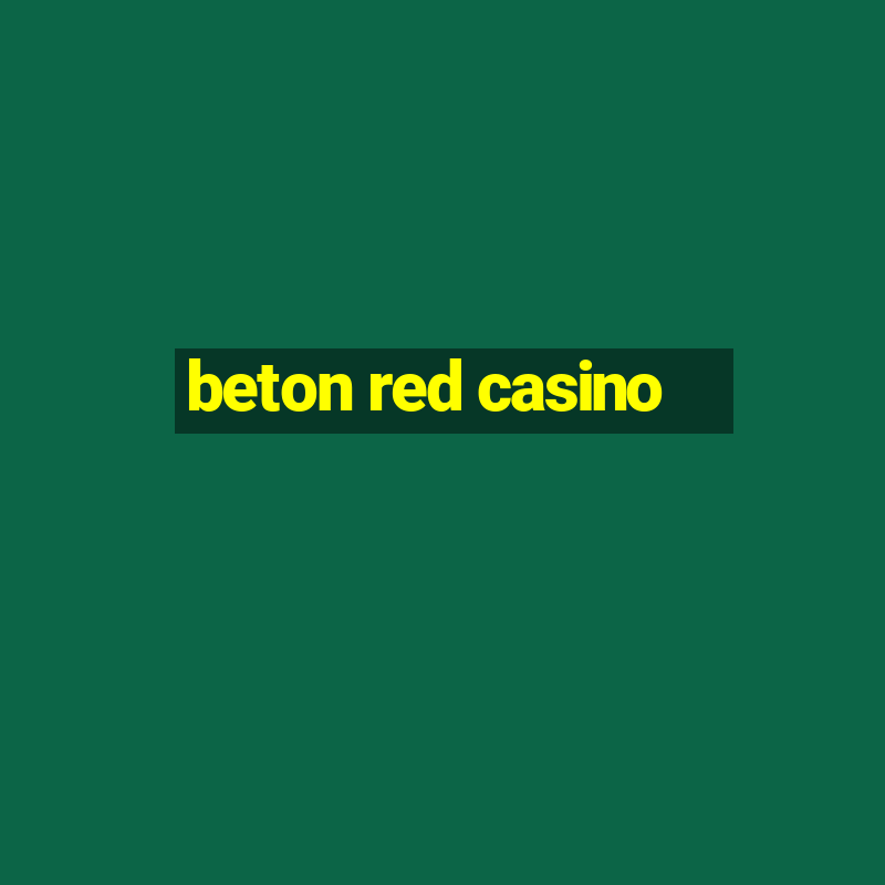 beton red casino