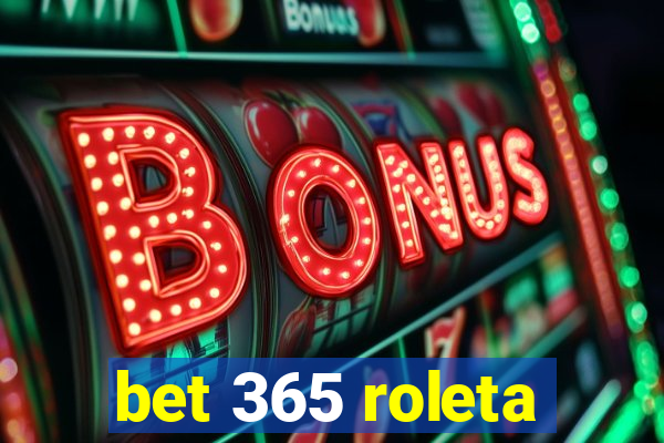 bet 365 roleta