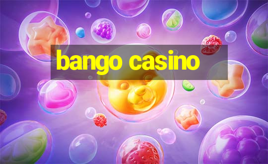 bango casino